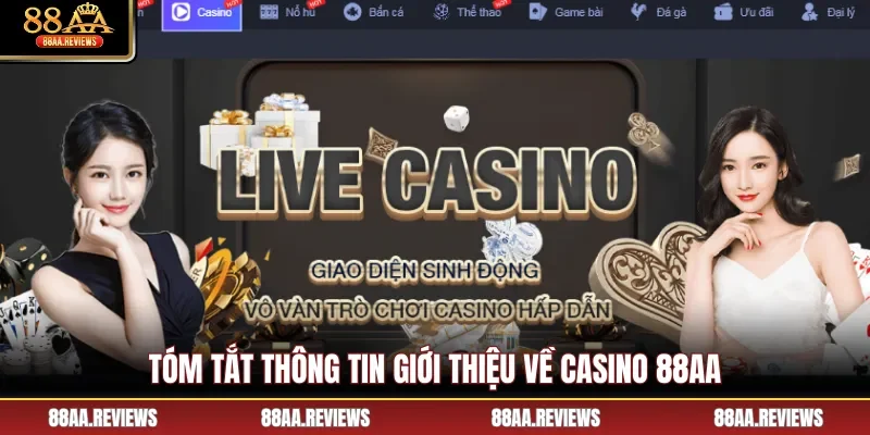 Tóm tắt thông tin giới thiệu về casino 88AA