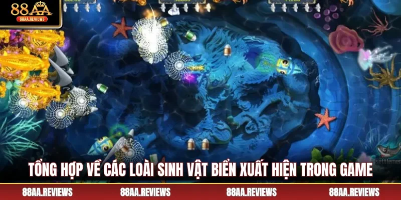 Tổng hợp về các loài sinh vật biển xuất hiện trong game